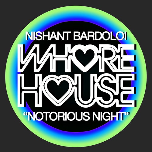 Nishant Bardoloi - Notorious Night [HW1009]